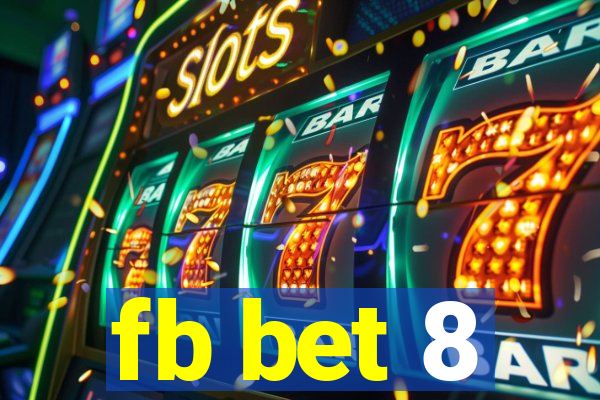 fb bet 8